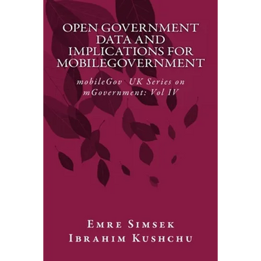 Open Government Data and Implications for mobileGovernment: Towards a More Transparent and Efficient Governance