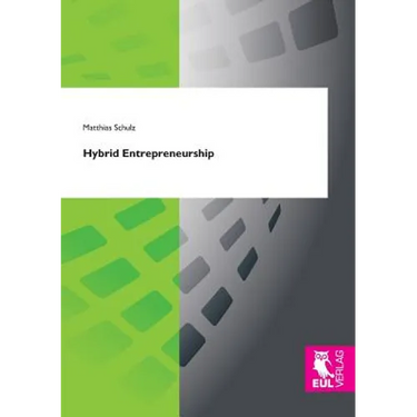Hybrid Entrepreneurship