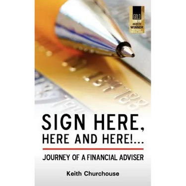 Sign Here, Here and Here! . . . Journey of a Financial Adviser