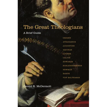 The Great Theologians: A Brief Guide