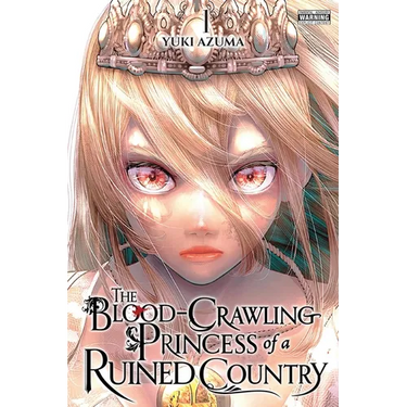 The Blood-Crawling Princess of a Ruined Country, Vol. 1: Volume 1