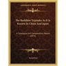 The Buddhist Tripitaka As It Is Known In China And Japan: A Catalogue And Compendious Report (1876)