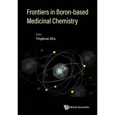 Frontiers in Boron-Based Medicinal Chemistry
