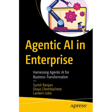 Agentic AI in Enterprise: Harnessing Agentic AI for Business Transformation
