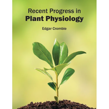 Recent Progress in Plant Physiology
