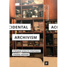 Accidental Archivism: Shaping Cinema's Futures with Remnants of the Past