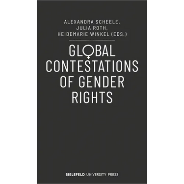 Global Contestations of Gender Rights