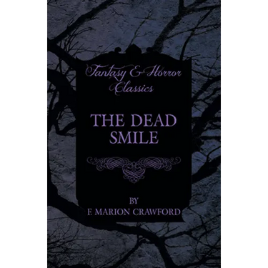 The Dead Smile (Fantasy and Horror Classics)