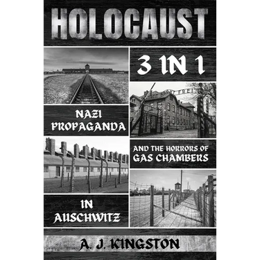 Holocaust: Nazi Propaganda & The Horrors Of Gas Chambers In Auschwitz