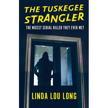 The Tuskegee Strangler