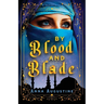 By Blood & Blade