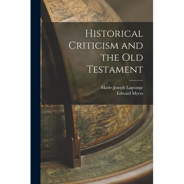 Historical Criticism and the Old Testament