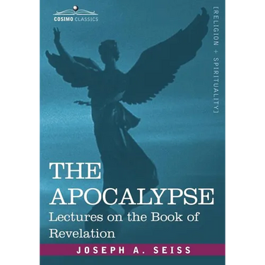 The Apocalypse: Lectures on the Book of Revelation