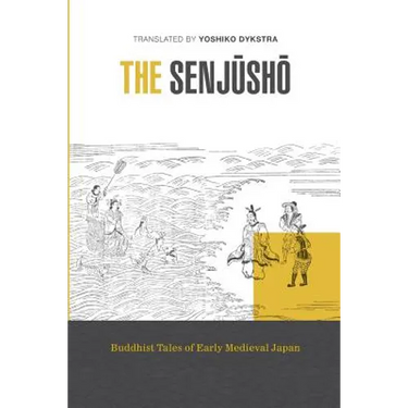 The Senjusho: Buddhist Tales of Early Medieval Japan
