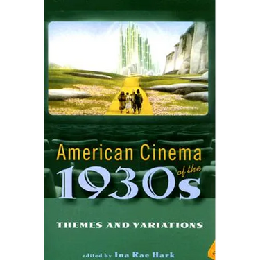American Cinema of the 1930s: Themes and Variations