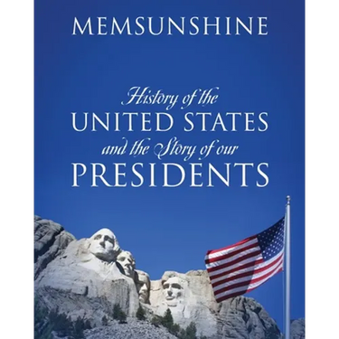 History of the United States and the Story of our Presidents