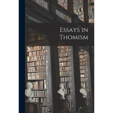 Essays in Thomism