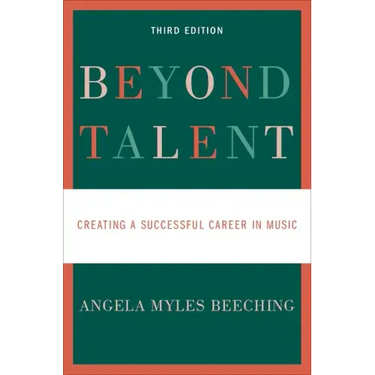 Beyond Talent: Creating a Successful Career in Music