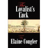 The Loyalist's Luck