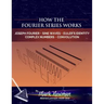 How the Fourier Series Works