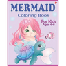 Mermaid Coloring Book for Kids Ages 4-8: Easy and Cute Mermaids Underwater Illustrations for girls and boys ready to color
