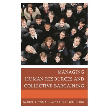 Managing Human Resources and Collective Bargaining