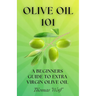 Olive Oil 101: A Beginner's Guide to Extra Virgin Olive Oil