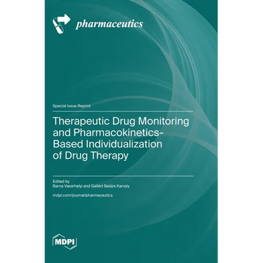 Therapeutic Drug Monitoring and Pharmacokinetics-Based Individualization of Drug Therapy