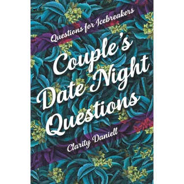 Questions for Icebreakers - Couple's Date Night Questions