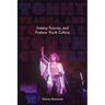 Tommy, Trauma, and Postwar Youth Culture