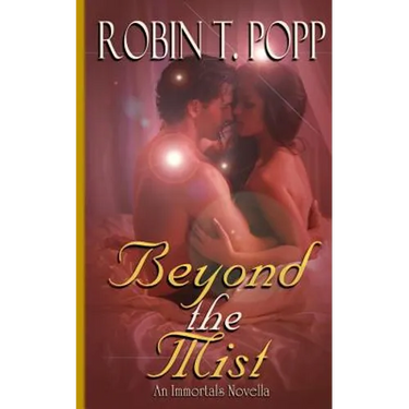 Beyond the Mist: An Immortals Novella