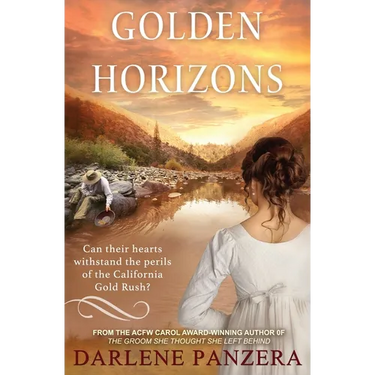 Golden Horizons: A California Gold Rush Christian Historical Romance (Novella)