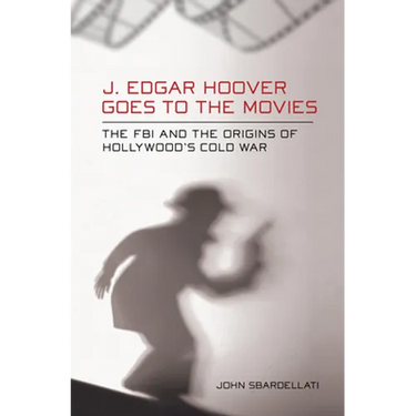 J. Edgar Hoover Goes to the Movies