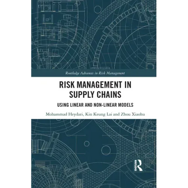 Risk Management in Supply Chains: Using Linear and Non-Linear Models