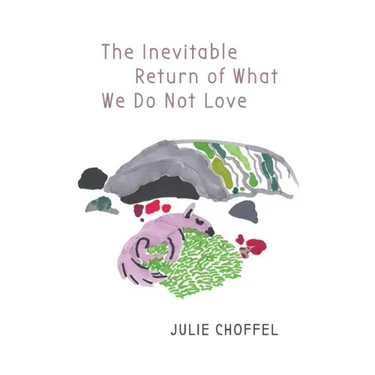 The Inevitable Return of What We Do Not Love