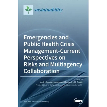 Emergencies and Public Health Crisis Management- Current Perspectives on Risks and Multiagency Collaboration