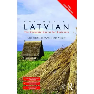 Colloquial Latvian: The Complete Course for Beginners