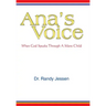 Ana's Voice: When God Speaks Through a Silent Child