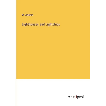 Lighthouses and Lightships