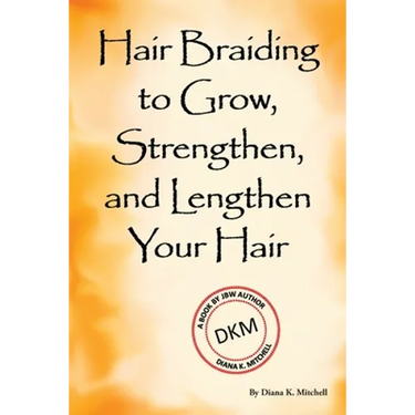 Hair Braiding to Grow, Strengthen, and Lengthen Your Hair