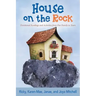 House on the Rock: Devotional Readings and Activities from Our Family to Yours