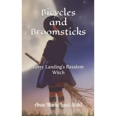 Bicycles and Broomsticks: Lorry Landing's Resident Witch