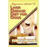 Beginners Guide To Liver Disease Diet for Dogs: A Comprehensive list of homemade recipes to cure Dogs having Liver Disease and prevent others from hav