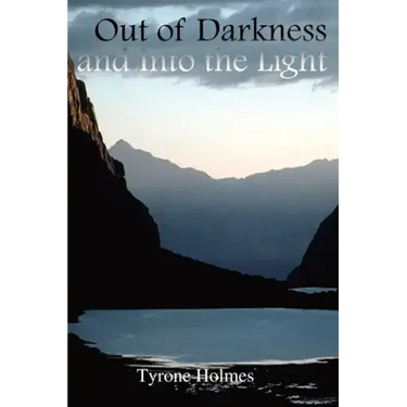 Out of Darkness and Into the Light