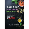 5 and 1 Diet Specific Plans and Healthy Recipes: The Easiest and Healthiest Way to Lose Weight Without Stress Avoiding Crash Diet and Massive Efforts