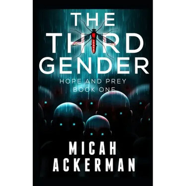 The Third Gender: Hope and Prey: Book One