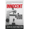 Innocent An Obscene Miscarriage of Justice