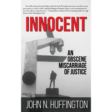 Innocent An Obscene Miscarriage of Justice