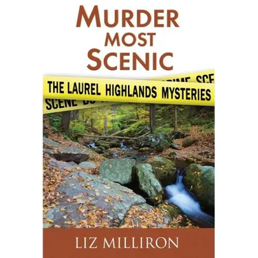 Murder Most Scenic: The Laurel Highlands Mysteries Short Story Collection