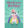 Would you rather game book: : Ultimate Edition: A Fun Family Activity Book for Kids Boys and Girls Ages 6, 7, 8, 9, 10, 11, and 12 Years Old - Bes